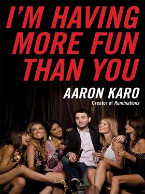 cover image of I'm Having More Fun Than You